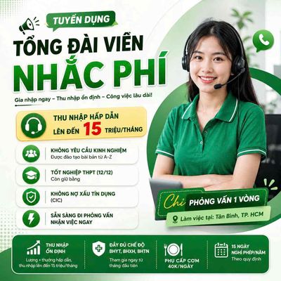TỔNG ĐÀI VIÊN NHẮC PHÍ - KHÔNG Y/C KINH NGHIỆM