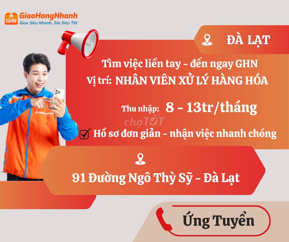 TUYỂN DỤNG NHÂN VIÊN XỬ LÝ - ĐÀ LẠT (13TR ++). Việc làm Nhân viên kho vận tại Thành phố Đà Lạt Lâm Đồng được đăng bởi Công Ty Cổ Phần Dịch Vụ Giao Hàng Nhanh ĐÀ LẠT và KHÁNH HÒA  hình 1