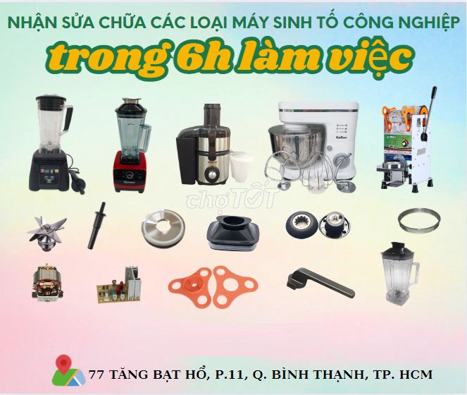 NHẬN SỬA CHỮA MÁY XAY SINH TỐ CÔNG NGHIỆP CÁC LOẠI