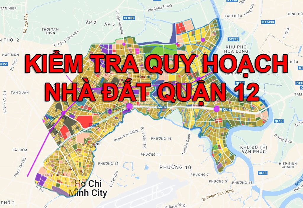 DỊCH VỤ KIỂM TRA QUY HOẠCH NHÀ ĐẤT TẠI QUẬN 12