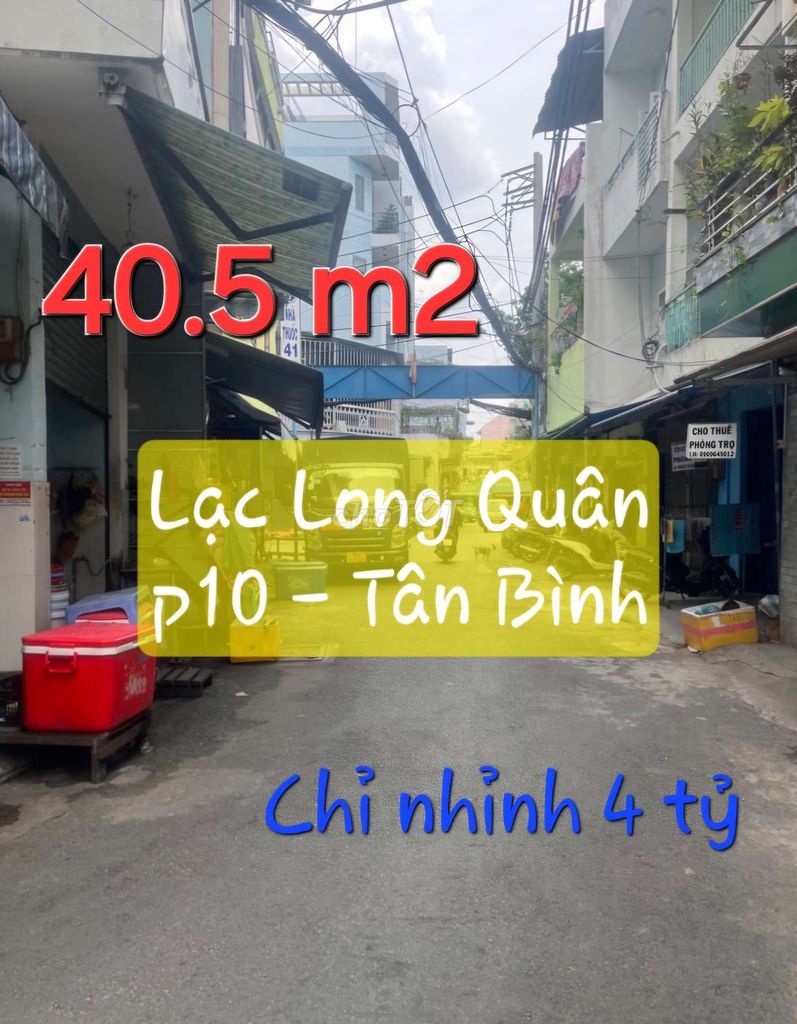 Đường nhựa 6m, Lạc Long Quân p10, dt 40.5m2.