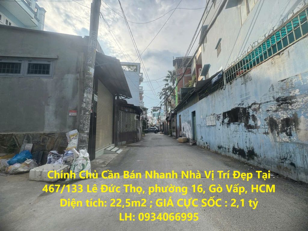 Bán Nhà Vị Trí Đẹp Tại 467/133 Lê Đức Thọ, phường 16, Gò Vấp, HCM