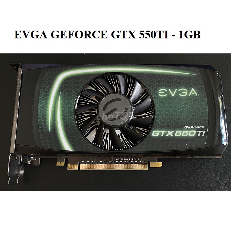 Card màn hình EVGA GTX 550ti 1GB 192bit BH 6 tháng