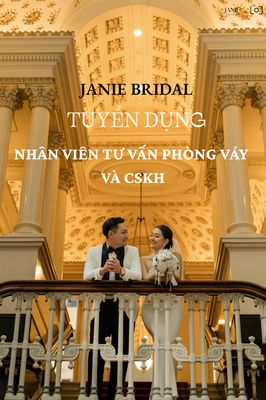 JANIE BRIDAL TUYỂN DỤNG NHÂN VIÊN