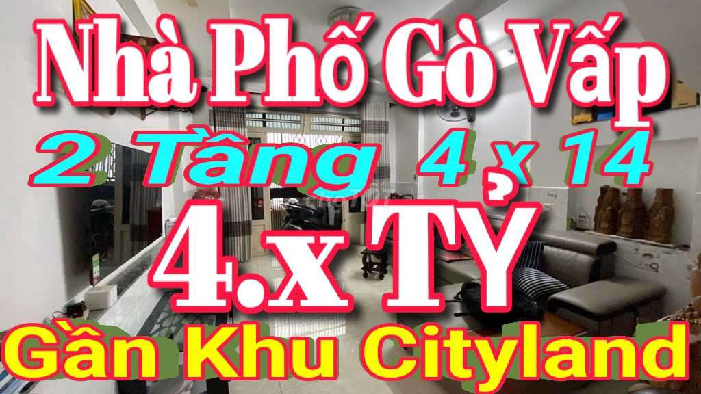 NHÀ PHỐ GÒ_VẤP - 2 TẦNG SÁT MẶT TIỀN - 54m² - 4.x TỶ - CITYLAND