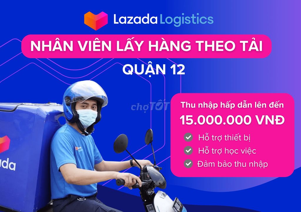 LAZADA QUẬN 12 TUYỂN DỤNG NHÂN VIÊN GIAO HÀNG