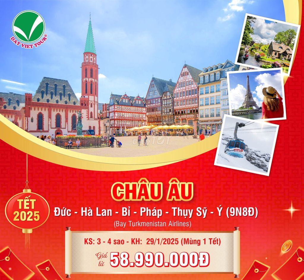 CHÙM TOUR CHÂU ÂU TẾT 2025 CÙNG ĐẤT VIỆT TOUR