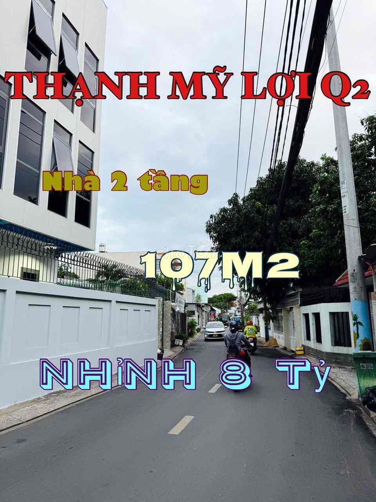 BÁN NHÀ HẺM XE HƠI ĐƯỜNG SỐ 6, THẠNH MỸ LỢI QUẬN 2, (107m2), NHỈNH 8Ty