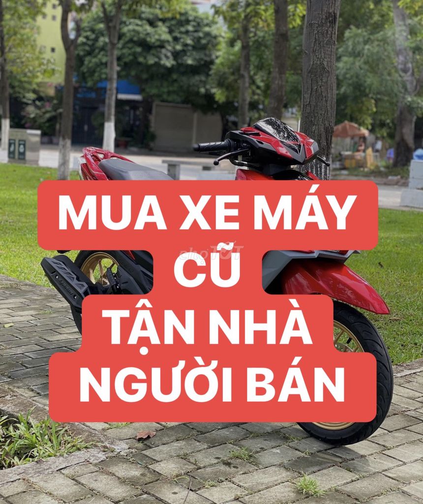 THU MUA XE MÁY CŨ GIÁ CAO BAO GIẤY TỜ TẬN NƠI