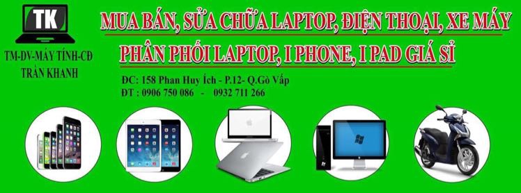 TM-DV-MÁY TÍNH TRẦN KHANH TM-DV-MÁY TÍNH TRẦN KHANH