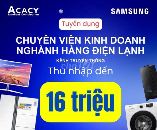 Cần gấp tư vấn bán hàng điện lạnh Samsung