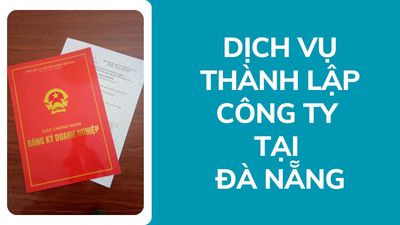 Dịch vụ đăng ký thành lập công ty tại Đà Nẵng