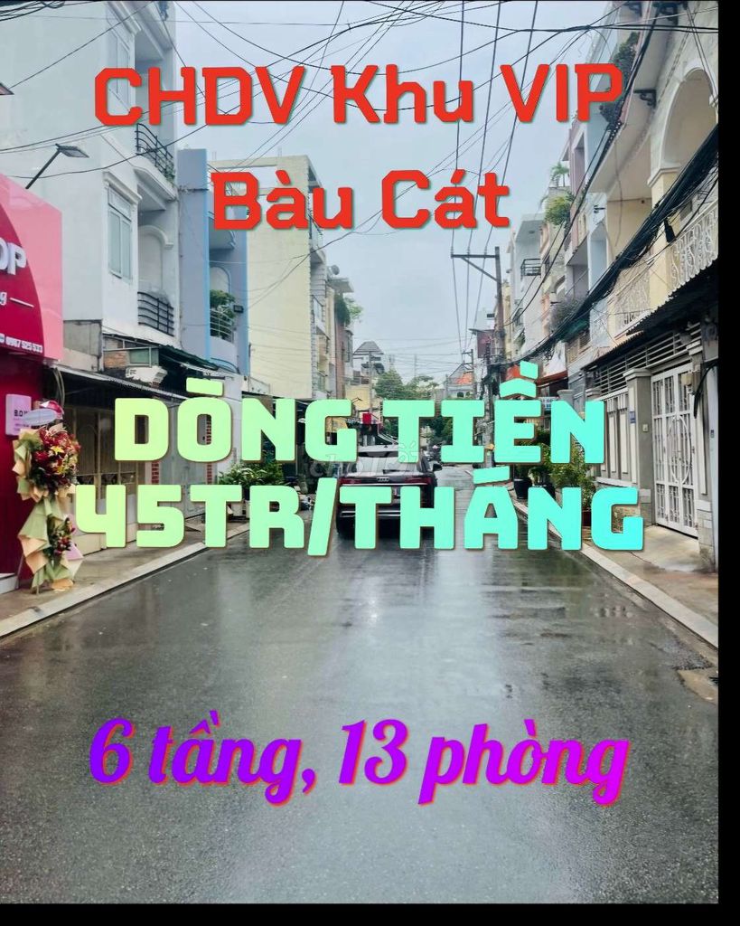 CHDV 6 tầng , khu VIP Bàu Cát, dòng tiền 45tr/tháng.