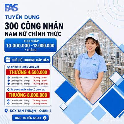 🔴🔴🔴Tuyển 300 Công Nhân Chính Thức Tại Quận 7 TPHCM