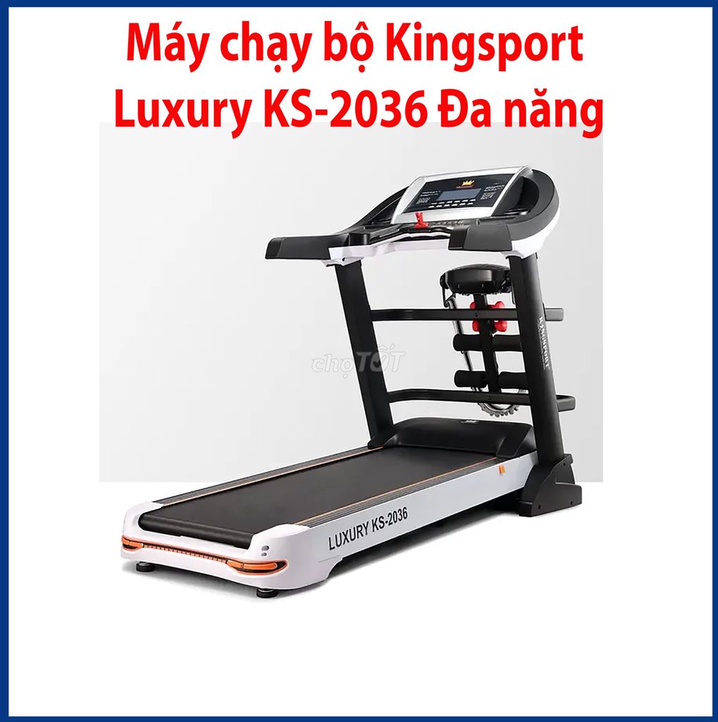 Máy chạy bộ Kingsport Luxury KS-2036 Đa năng