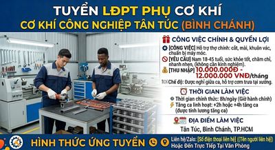 TUYỂN LĐPT PHỤ CƠ KHÍ KHÔNG CẦN KINH NGHIỆM