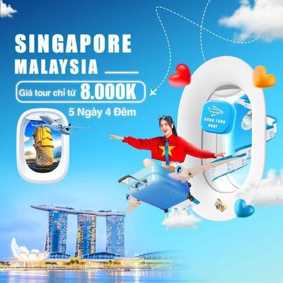 Tour 2 nước Singapore -Malaysia 5N4Đ -KH hàng ngày