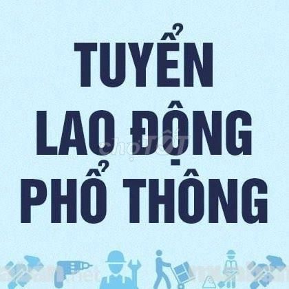 Cần Lao Động Phổ Thông Nam - làm tại Hóc Môn