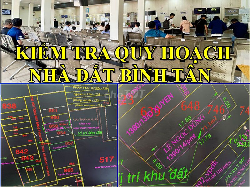NHẬN KIỂM TRA QUY HOẠCH NHÀ ĐẤT QUẬN BÌNH TÂN