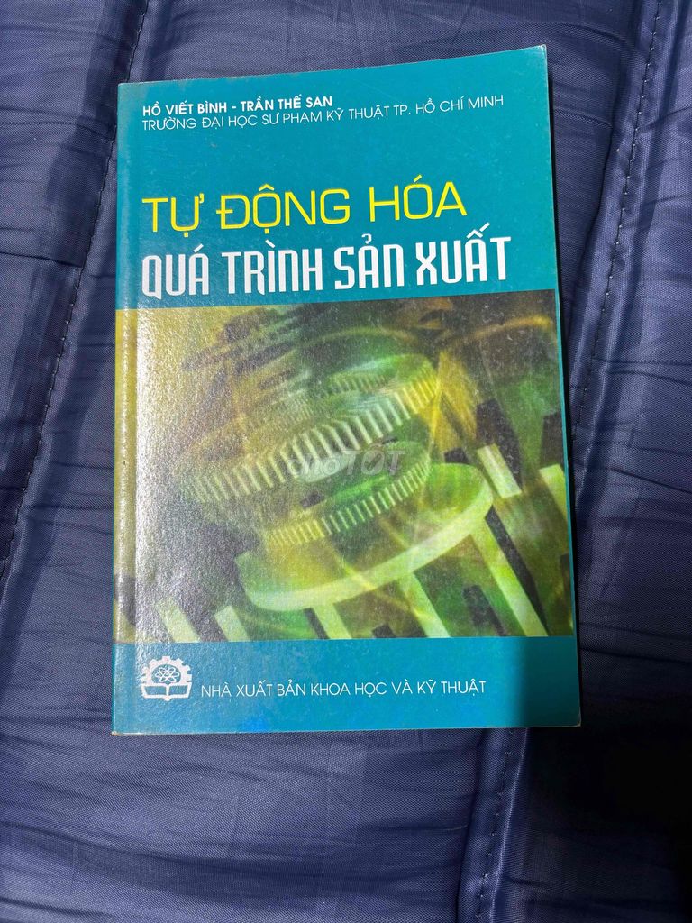Sách Tự Động Hóa Quá Trình Sản Xuất Kỹ Thuật. Mua bán Sách tại Quận 6 Tp Hồ Chí Minh được đăng bởi Tuấn hình 1