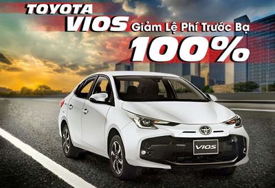 Toyota Vios Hỗ trợ 100% Thuế Trước Bạ