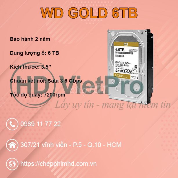 0989117722 - 6TB WD Gold new seal BH 3 năm 1 đổi 1
