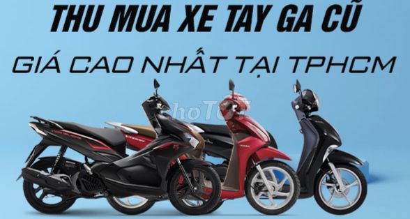 Chuyên thu mua xe máy cũ chính chủ tận nhà Giá Cao