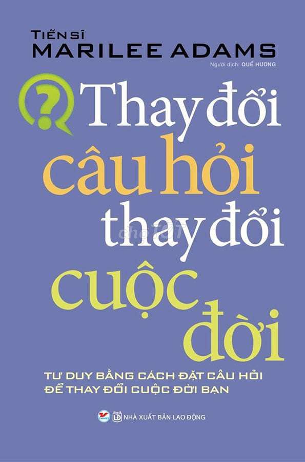 Sách Thay Đổi Câu Hỏi Thay Đổi Cuộc Đời. Mua bán Sách tại Quận Hai Bà Trưng Hà Nội được đăng bởi Bình An Phạm hình 1