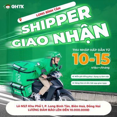 Cần Shipper Long Bình Tân, Tối Thiểu 10TR/Tháng