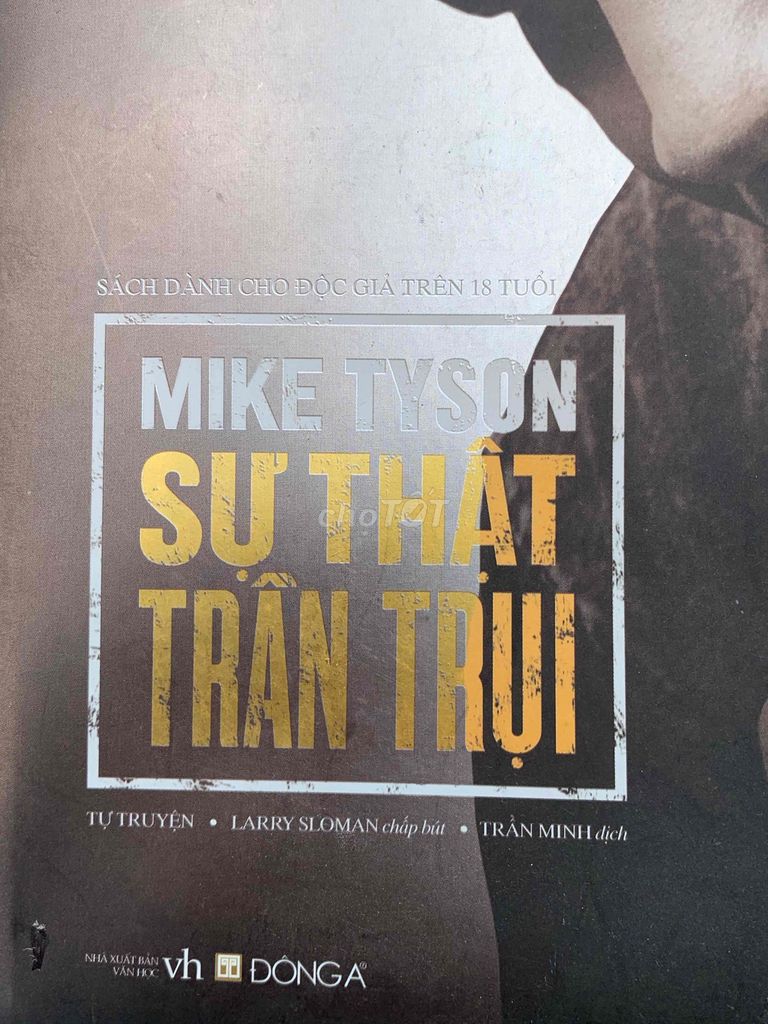 Sách Mike Tyson: Sự Thật Trần Trụi Tự truyện. Mua bán Sách tại Thành phố Biên Hòa Đồng Nai được đăng bởi NHAT TRUONG hình 1