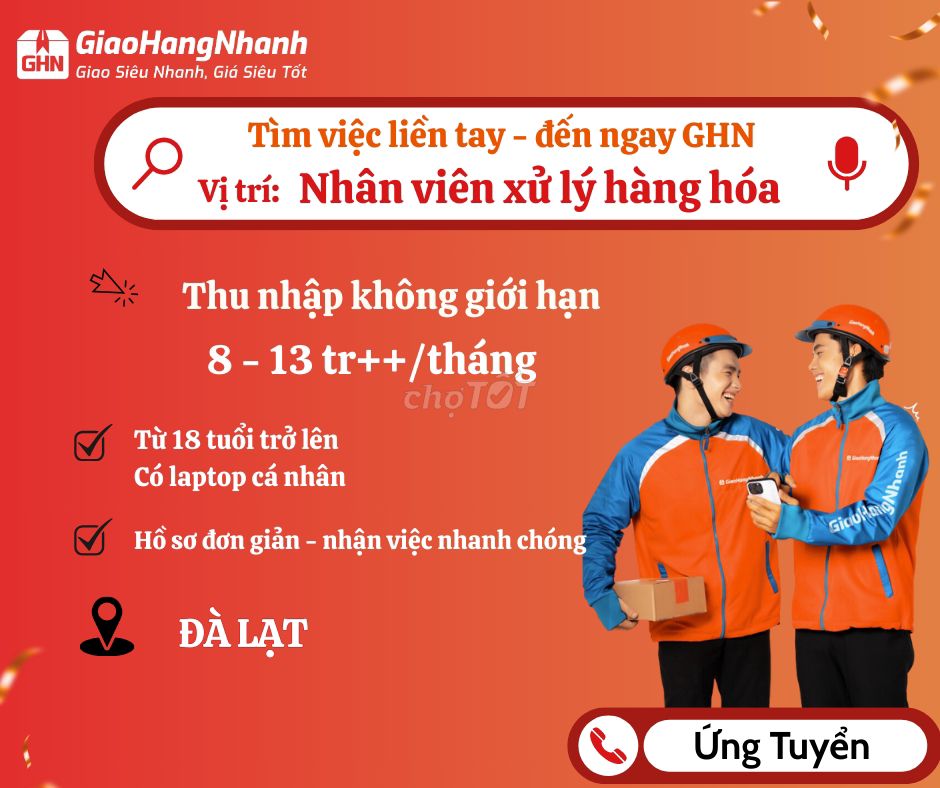 TUYỂN DỤNG NHÂN VIÊN XỬ LÝ - ĐÀ LẠT (13TR ++). Việc làm Nhân viên kho vận tại Thành phố Đà Lạt Lâm Đồng được đăng bởi Công Ty Cổ Phần Dịch Vụ Giao Hàng Nhanh ĐÀ LẠT và KHÁNH HÒA  hình 1