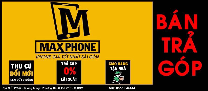 CỬA HÀNG ĐIỆN THOẠI DI DỘNG MAX PHONE CHUYÊN IPHONE LOCK VÀ QUỐC TẾ GIÁ TỐT GIÁ RER CỬA HÀNG ĐIỆN THOẠI DI DỘNG MAX PHONE CHUYÊN IPHONE LOCK VÀ QUỐC TẾ GIÁ TỐT GIÁ RER