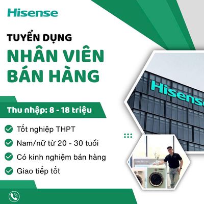 HISENSE - TUYỂN DỤNG NHÂN VIÊN TƯ VẤN ĐIỆN MÁY