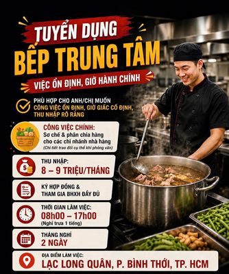 [QUẬN 11] TUYỂN NHÂN VIÊN BẾP - GIỜ HÀNH CHÍNH