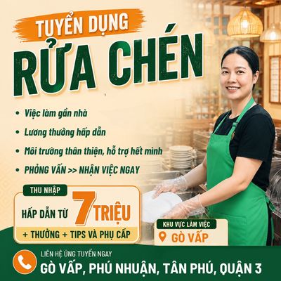 GÒ VẤP TUYỂN 5 RỬA CHÉN, LƯƠNG TỪ 7.5 TR + PHỤ CẤP