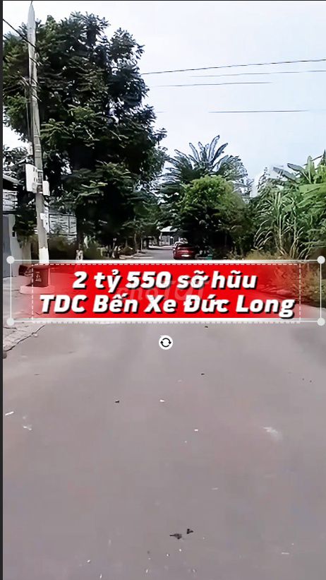 🔥 ĐẤT KHU TÁI ĐỊNH CƯ BẾN XE ĐỨC LONG – GIÁ SỤP HẦM 🔥