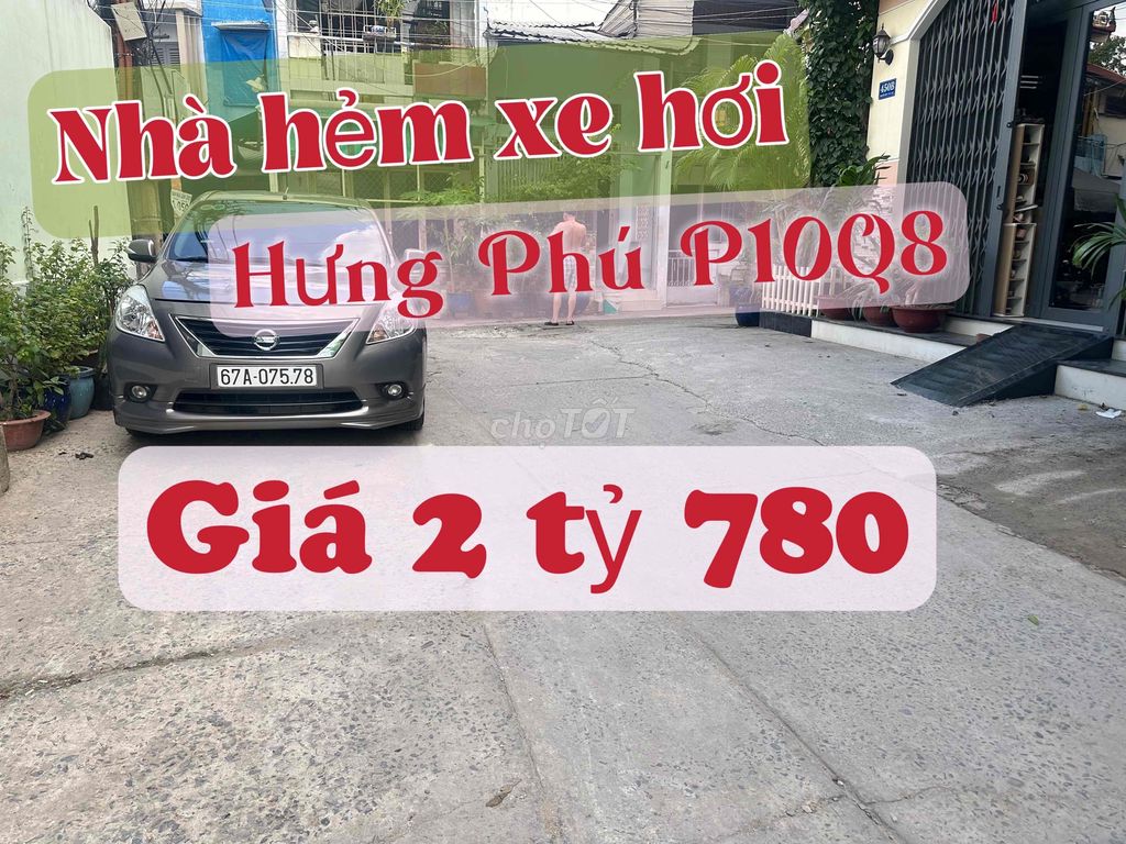 Nhà hẻm xe hơi 6m Hưng Phú P10Q8 giá tốt