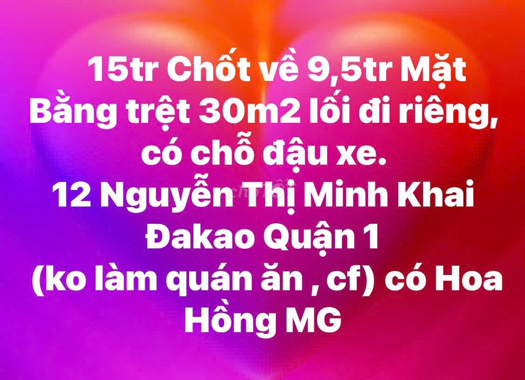 Măt bằng trệt 9,5tr 30m2 lối đi riêng 12 Nguyễn Thị Minh Khai Đakao Q1