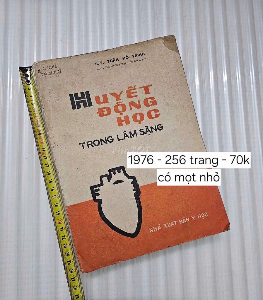 Sách Huyết Động Học Trần Đỗ Trinh 1976. Mua bán Sách tại Thành phố Tân An Long An được đăng bởi mấy cuốn sách cũ hình 1