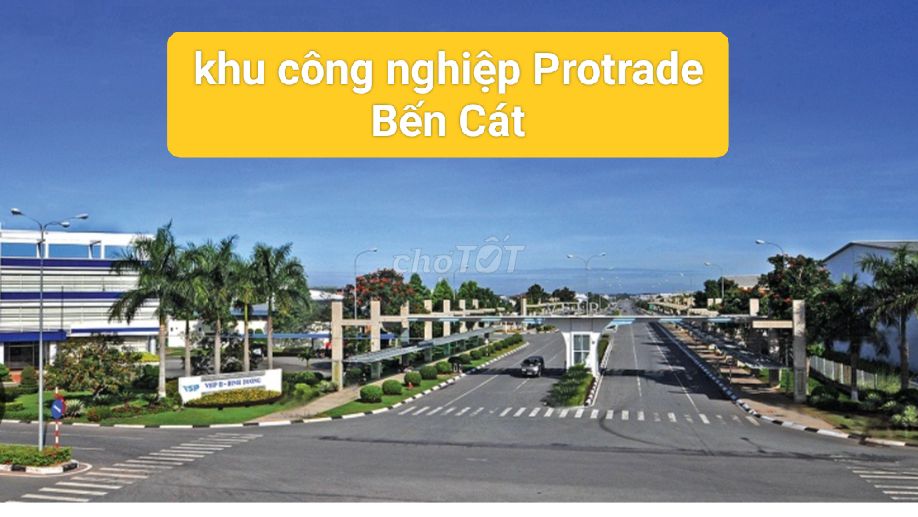 Đất bến cát Bình Dương có sẵn 4 CTY lớn và gần 1000 công nhân