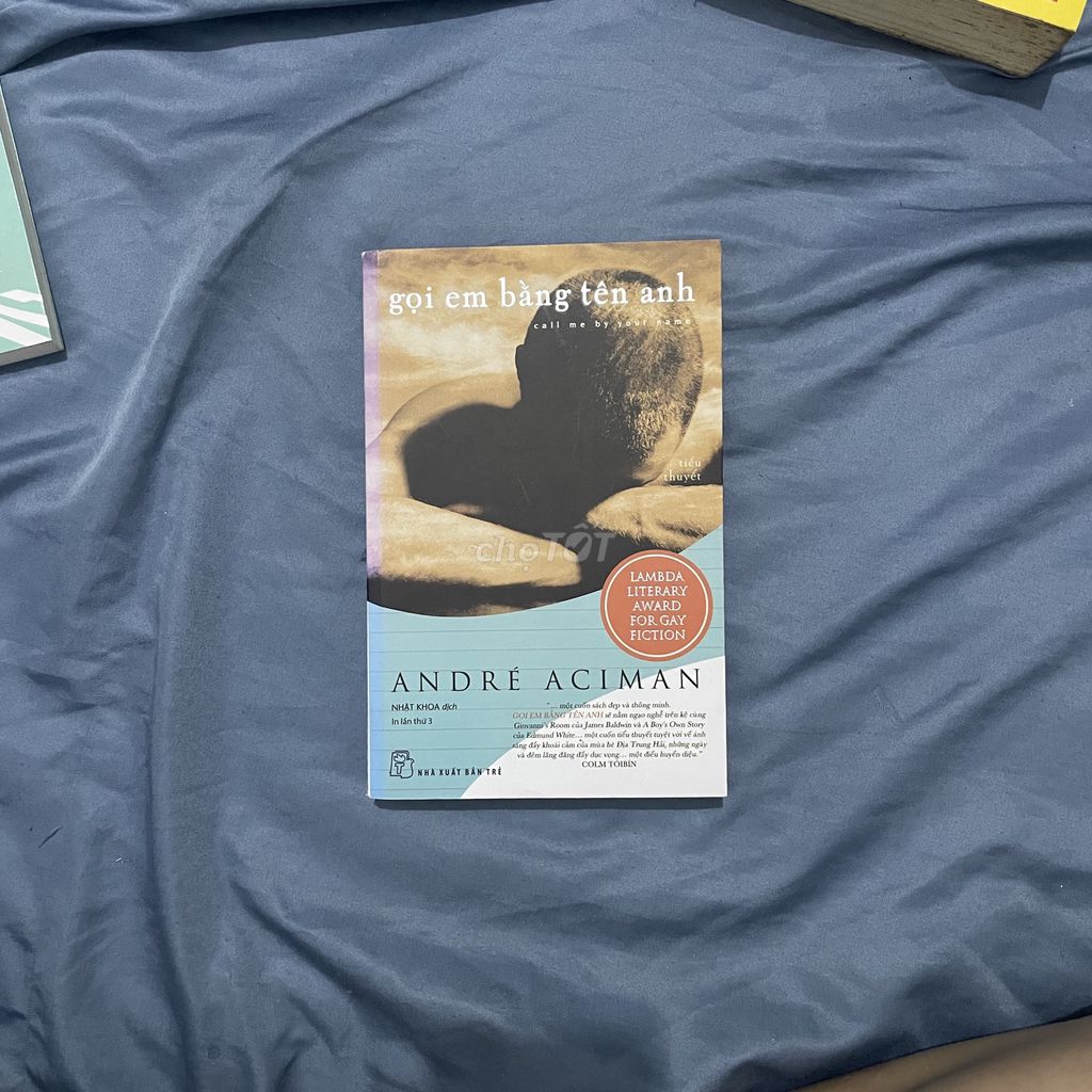 Gọi Em Bằng Tên Anh - André Aciman. Mua bán Sách tại Thành phố Tây Ninh Tây Ninh được đăng bởi Gác Sách TN hình 1