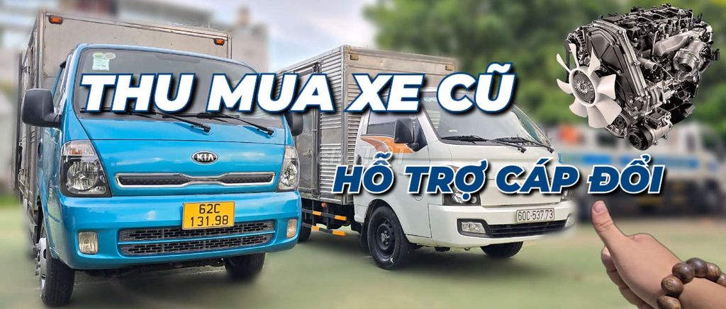 THU MUA XE TẢI CŨ - BÁN XE TẢI CŨ - MỚI - CÁP ĐỔI