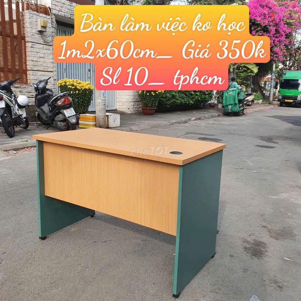 Bàn làm việc 1m2 350k cành tphcm