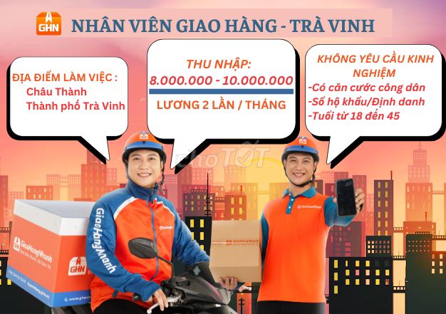 [TRÀ VINH] - TUYỂN DỤNG NHÂN VIÊN GIAO HÀNG