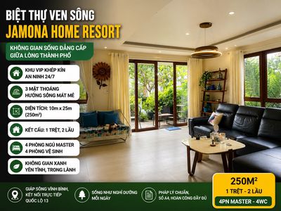 BIẾT THỰ VEN SÔNG 250M2 - SỐ A4 - PHÁP LÝ CHUẨN - 3 MẶT THOÁNG