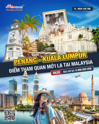 TOUR DU LỊCH MALAYSIA - PENANG - KUALA LUMPUR 4N3Đ