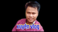 Xuyên vlog