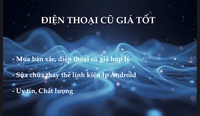 ĐIỆN THOẠI CŨ GIÁ TỐT 
