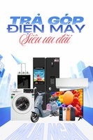 ĐIỆN MÁY TRẢ GÓP HÀ DƯƠNG