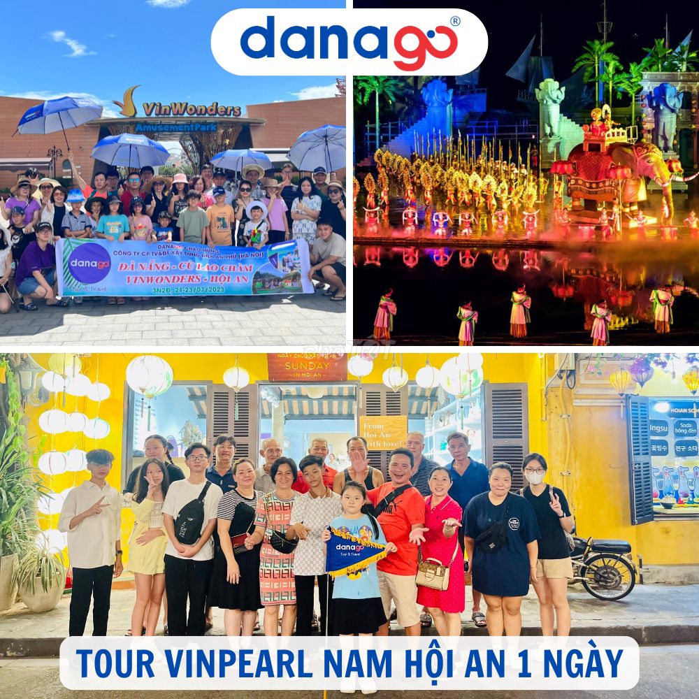 Tour Vinpearl Nam Hội An | DANAGO Travel